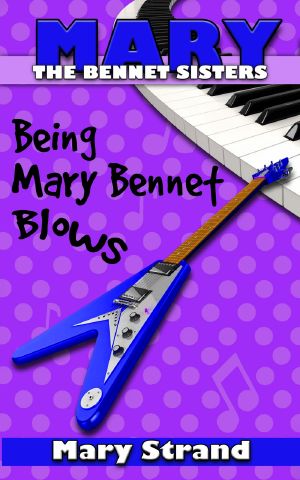 [The Bennet Sisters 02] • Being Mary Bennet Blows